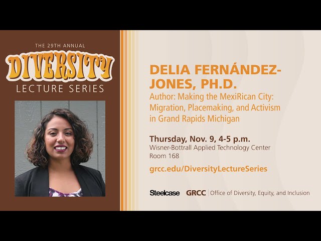 Diversity Lecture Series: Dr. Delia Fernández-Jones