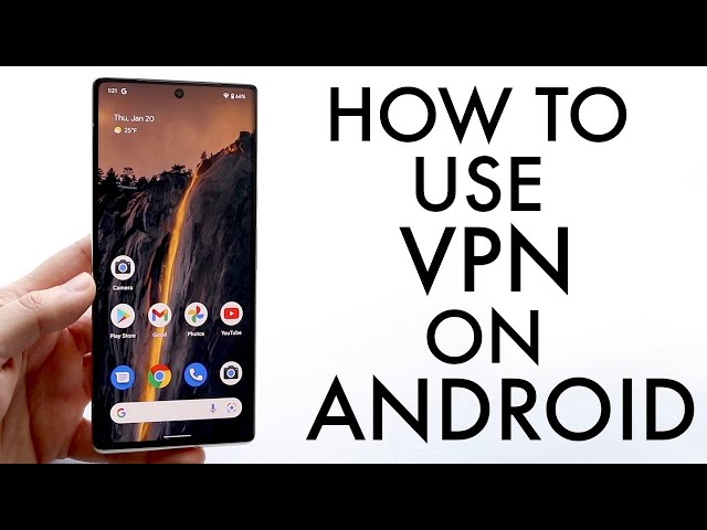 How To Use a VPN On ANY Android! (2022)