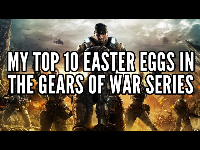 My Top 10 Easter Eggs In The Gears Of War Series