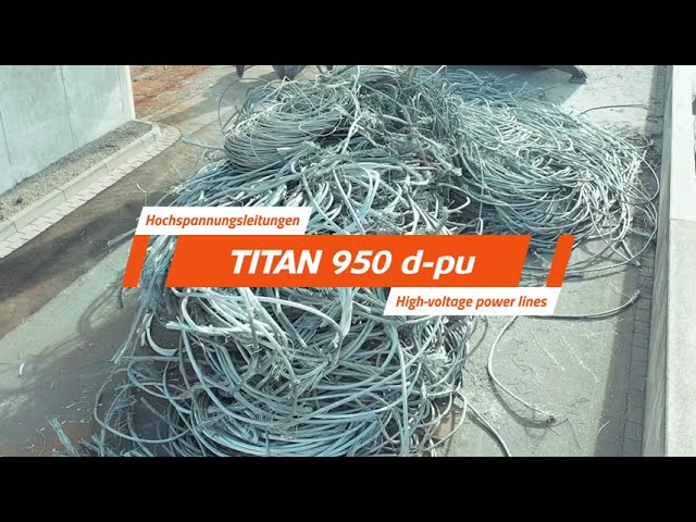 TITAN 950 d-pu - Shredding of high-voltage power lines