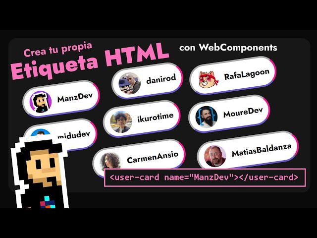 ¡Crea tu propia etiqueta HTML! ¡Con WebComponents!