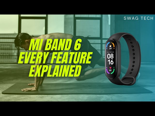 MI BAND 6 | Everything You Need To Know