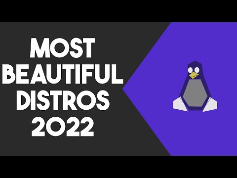5 Most Beautiful Linux Distros 2022