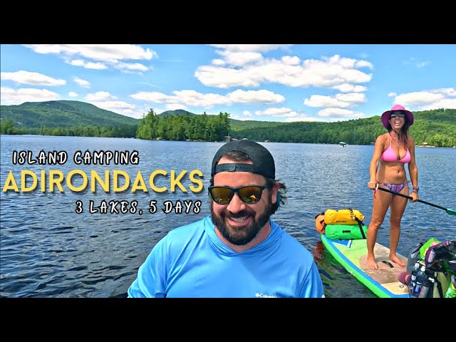 Adirondack Island camping - 3 Lakes in 5 days