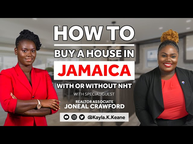 How to buy a house in Jamaica | With or without NHT