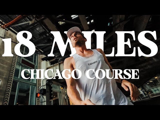 18 Mile LONG RUN [Chicago Marathon Course] - Chicago 2:42 EP. 03