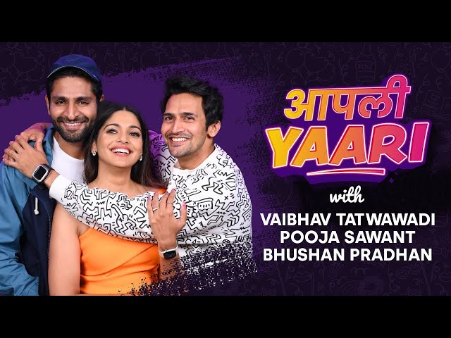 'AAPLI YAARI' with Pooja Sawant, Bhushan Pradhan & Vaibhav Tatwawadi | Lokmat Filmy | AP2