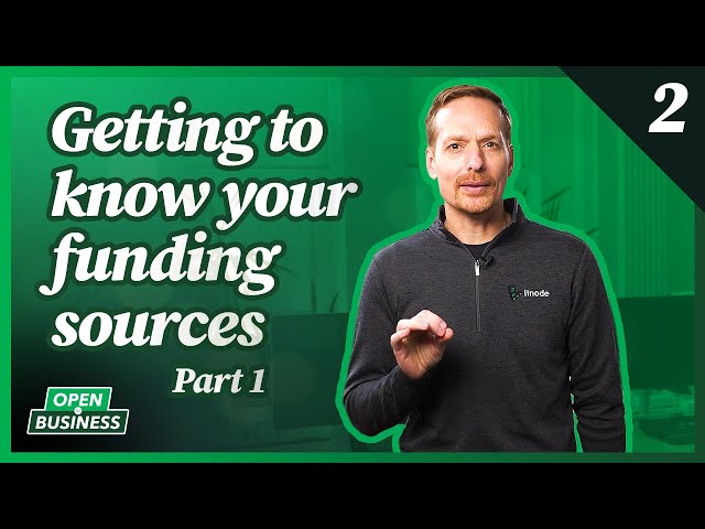 Getting to Know Funding Sources | Linode Open For Business Series
