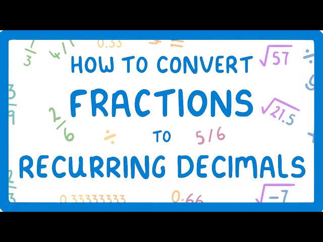 How to Convert Fractions to Recurring Decimals (Proportions Part 3/6) #15