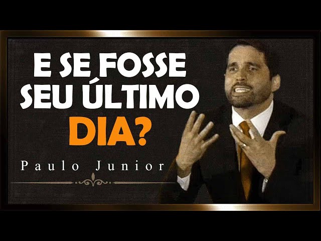 A ÚLTIMA CHAMADA DE DEUS - Paulo Júnior