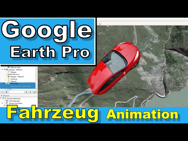 GOOGLE Earth Pro - GPX Animation -  das eigene Fahrzeug im Film erscheinen lassen