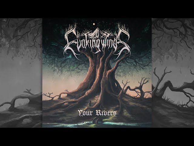 Evoking Winds - Your Rivers (Full albums)