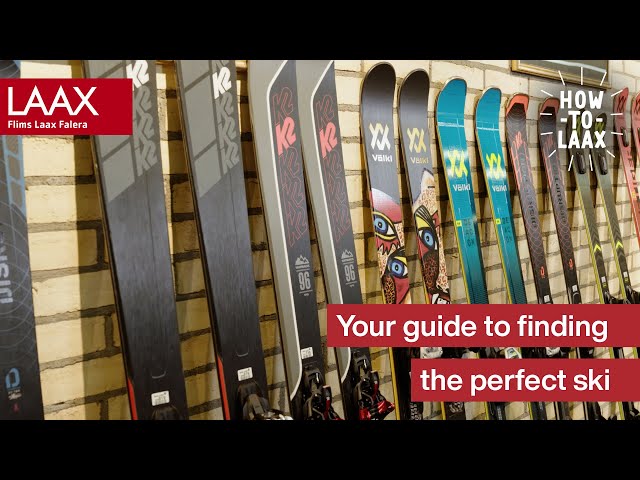 How to to choose a ski | How to LAAX
