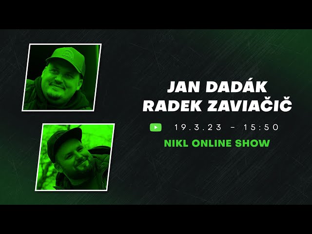 Jan Dadák | Radek Zaviačič | Nikl Online Show 3