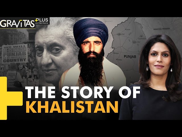 Gravitas Plus: What is the Khalistan movement?