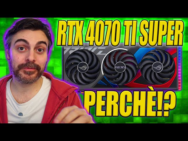 RTX 4070 TI SUPER - PERCHÈ NON TI HANNO DETTO QUESTE COSE!?