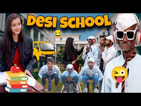 Desi School-- Part- 1,2,3