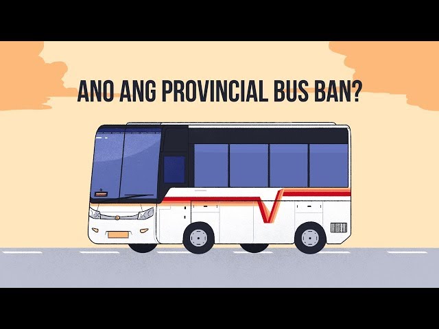 EXPLAINER: Ano ang provincial bus ban?
