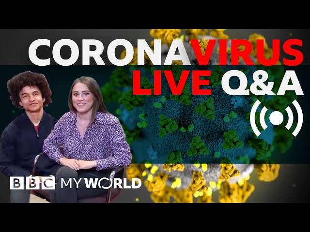 BBC My World Coronavirus LIVE Q&A