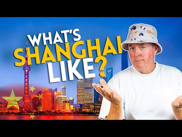 What's SHANGHAI really like?