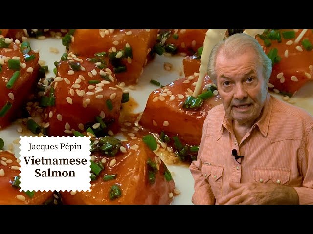 Jacques Pépin's Vietnamese Salmon Cubes Recipe: Simpler than Sushi 🐟  | Cooking at Home  | KQED