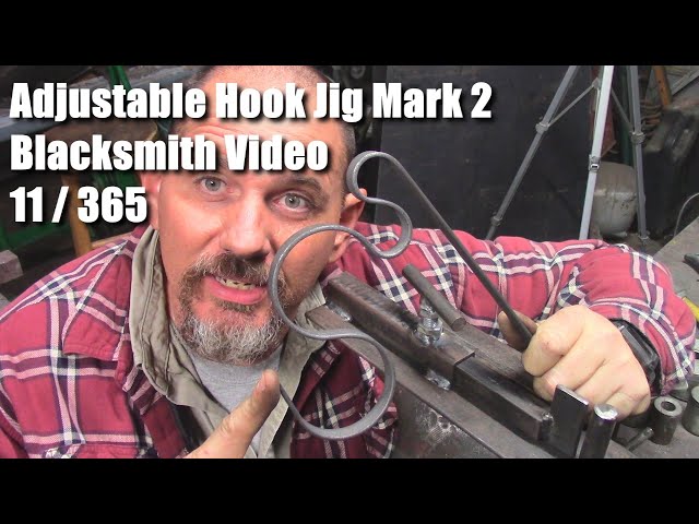 Adjustable Hook Jig Mark 2 Blacksmith Video 11 of 365