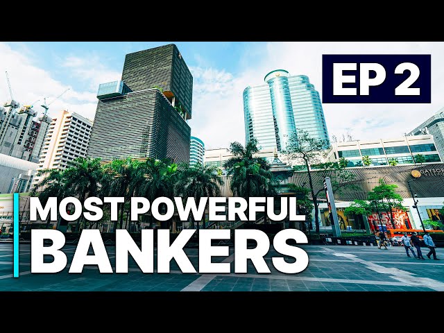 Most Powerful Bankers - EP 2 |  Business Strategies