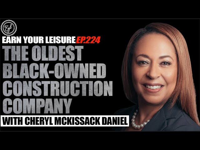 The Oldest Black-Owned Construction Company In America with Cheryl McKissack Daniel
