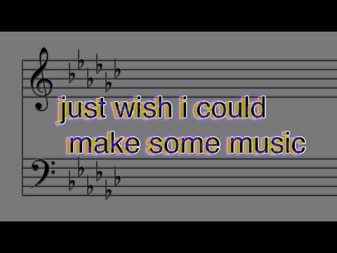 just wish i could make some music