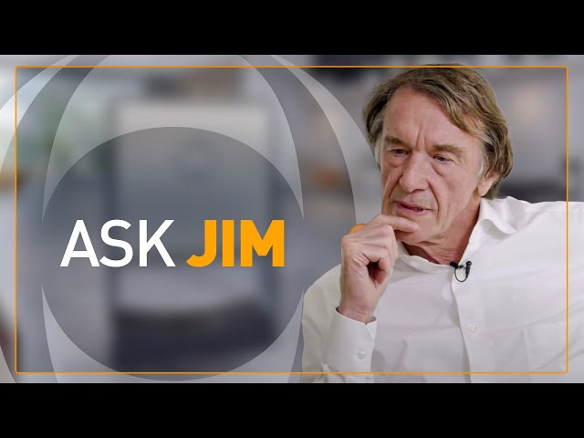 INEOS Chairman Jim Ratcliffe Answers Your Questions | Ask Jim