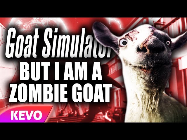 Goat Simulator but I am a zombie