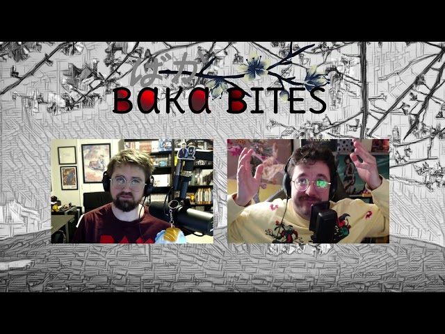 Class is in Session, and We're Talking About Anime! - BakaBites EP 127