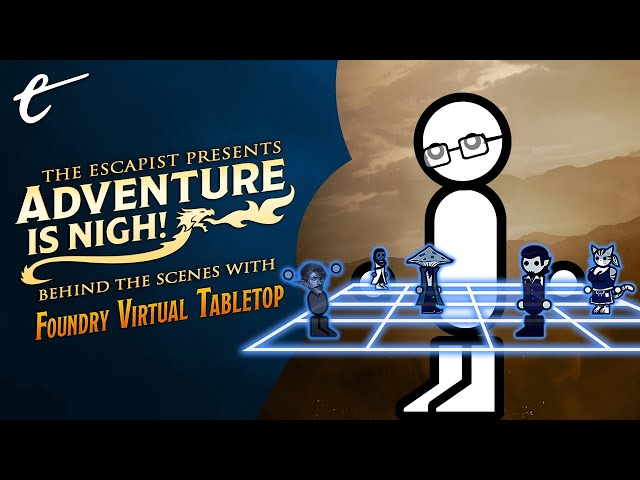 Adventure is Nigh! - Behind the Scenes with Jack and Foundry VTT
