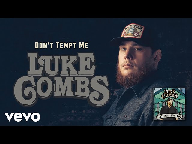Luke Combs - Don't Tempt Me (Audio)