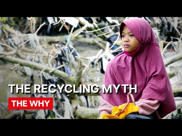 The Plastic Recycling Myth⎜WHY PLASTIC?⎜(Full documentary)