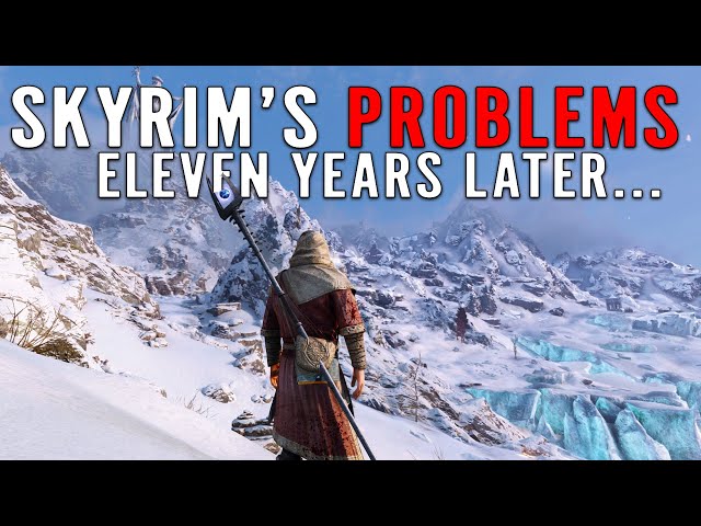 11 Years Later, Here's Everything STILL Wrong With Skyrim