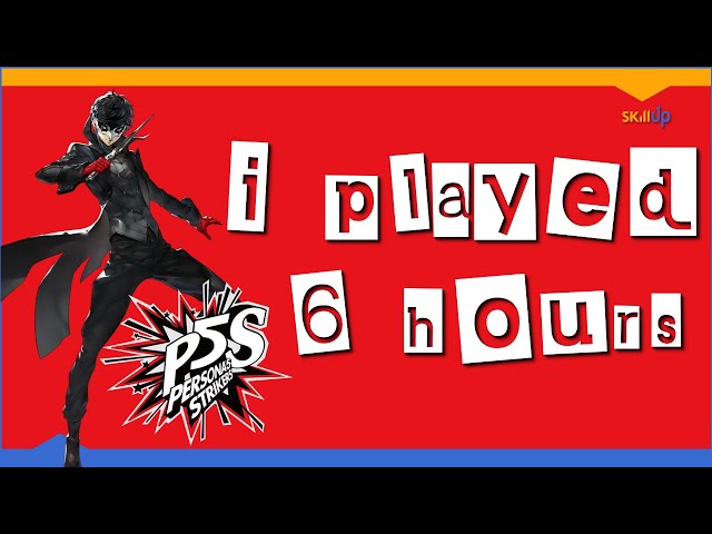 Persona 5 Strikers is a lot more Persona than I was expecting (Impressions)