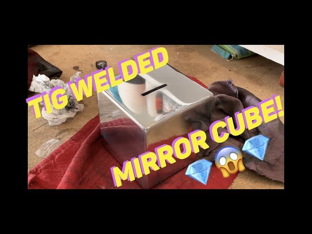 TIG WELDING ART 2019! Tig Welding A Mirror cube!