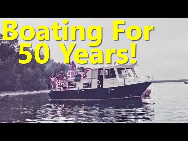 50 Years of Boating!!