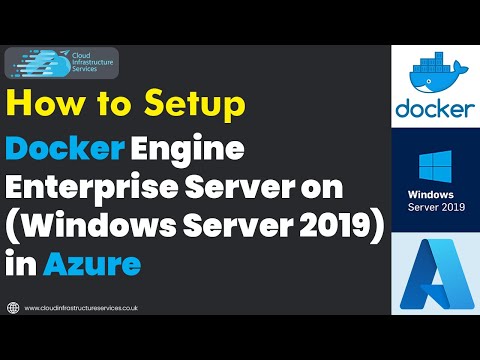 How to Setup Docker Engine Enterprise Server on Windows Server 2019 in Azure (Windows Containers)