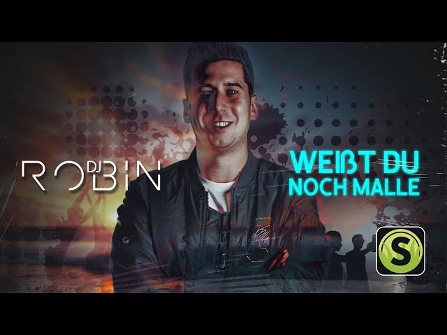DJ Robin - Weißt du noch Malle (Official Lyric Video)
