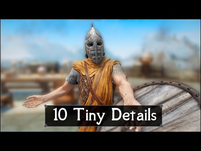 Skyrim: Yet Another 10 Tiny Details That You May Still Have Missed in The Elder Scrolls 5 (Part 53)