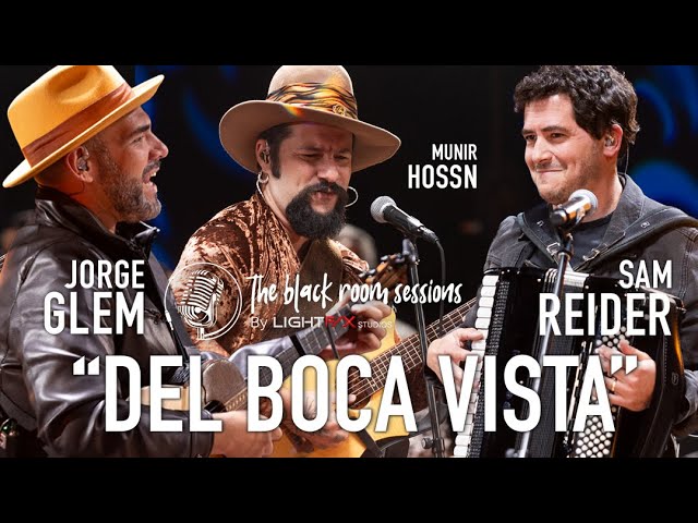 Jorge Glem, Sam Reider and Munir Hossn - Del Boca Vista / The Black Room Sessions - LIVE