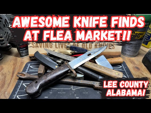 Awesome Knife Finds at Alabama Flea Market!