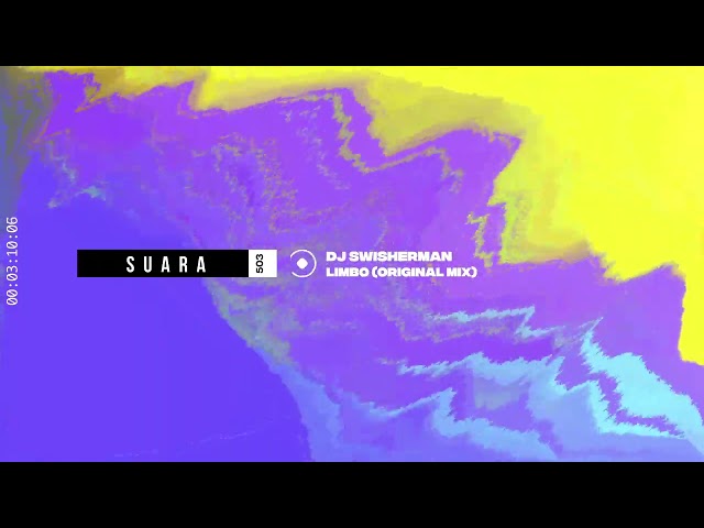 DJ SWISHERMAN - Limbo (Original Mix) [Suara]
