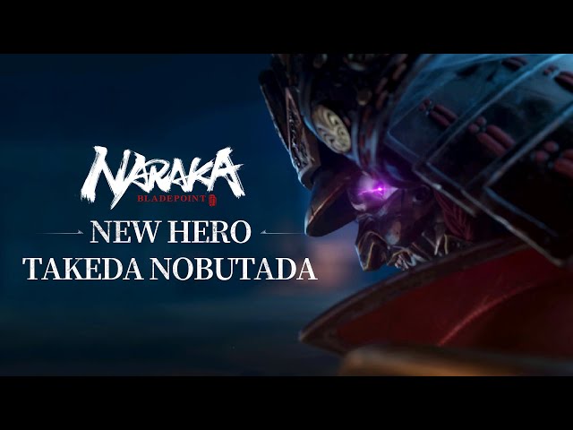 Takeda Nobutada Cinematic | NARAKA: BLADEPOINT