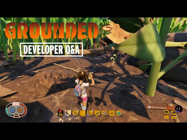 Grounded - 21 Minutes of Single-Player Gameplay Followed by Q&A