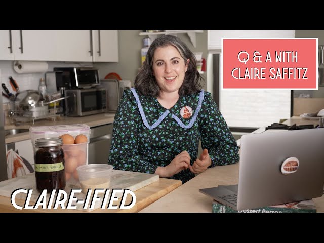 Claire Saffitz Answers Baking Questions From Subscribers | Claire-ified