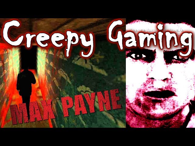 Creepy Gaming - MAX PAYNE American Nightmare (Level)