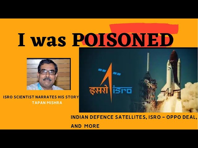 ISRO’s Defence Satellite, Risat, Isro-Oppo deal— Scientist Tapan Mishra explains